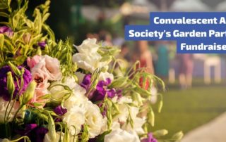 Convalescent Aid Society recently held a Garden Party Fundraiser!