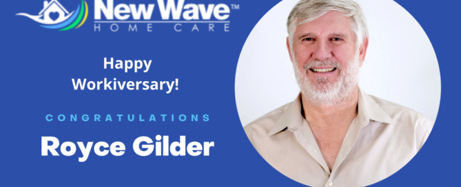 Congratulations, Royce on your Work Anniversary at New Wave Home Care
