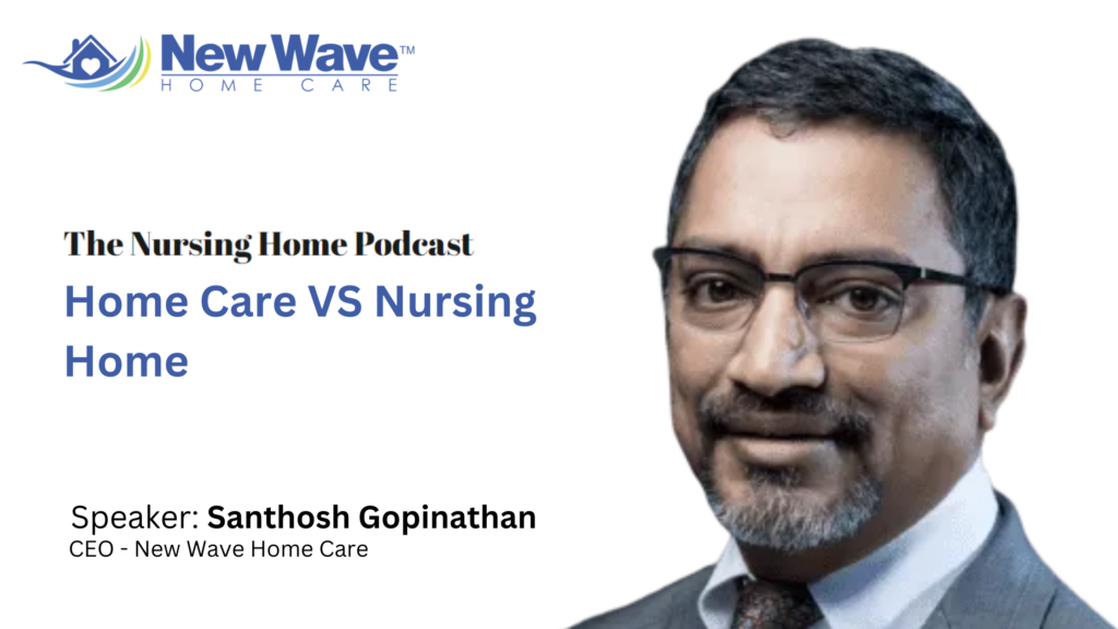 Sam Gopinathan was interviewed by The Nursing Home Podcast