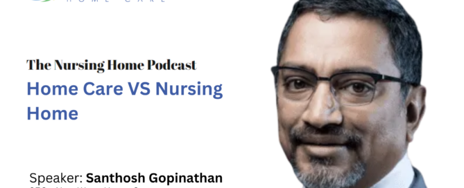 Sam Gopinathan was interviewed by The Nursing Home Podcast