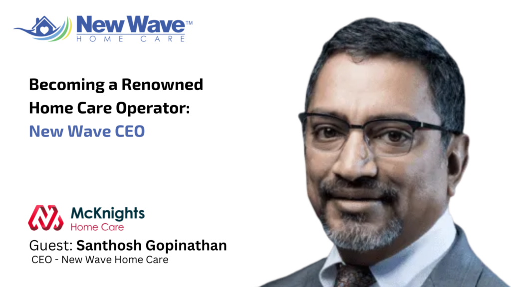 a Renowned Home Care Operator New Wave Home Care
