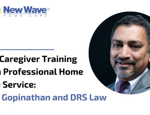 The Caregiver Training for a Professional Home Care Service – Sam Gopinathan and DRS Law